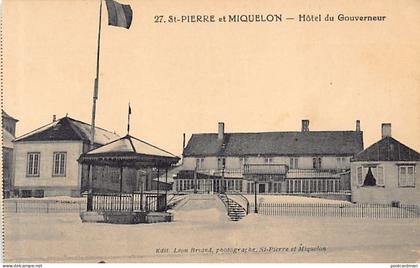 Saint-Pierre & Miquelon - Hôtel du Gouverneur - Ed. Léon Briand 27