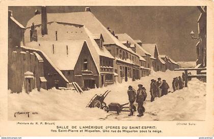 Saint-Pierre & Miquelon - Une rue de Miquelon sous la neige - Peinture du R. P. Briault en 1931 - VOIR LES SCANS POUR L'