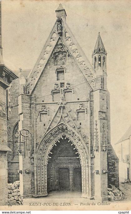 CPA Saint pol de leon porche du creisker