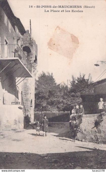 34  / SAINT PONS DE MAUCHIENS / LA PLACE ET LES ECOLES