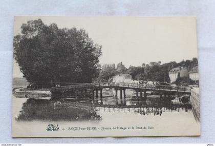 Samois sur Seine, chemin de halage et le pont de bois, Seine et Marne 77