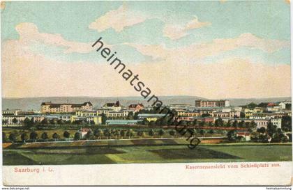 Saarburg - Sarrebourg - Kasernenansicht vom Schießplatz aus - Verlag P. Clauss Saarburg