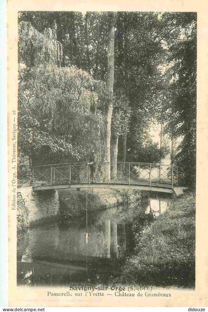 Carte Postale Ancienne - 91 - Savigny sur Orge - Passerelle sur l'Yvette - Château de Grandvaux - Animée - Précurseur -