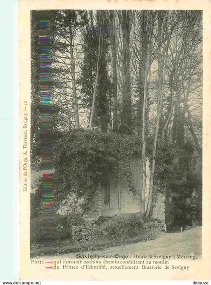 Carte Postale Ancienne - 91 - Savigny sur Orge - Route de Savigny à Morsang - Porte qui donnait accés au chemin conduisa