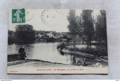 Cpa 1911, Selles sur Cher, le Bourgeau, vue prise du quai, Loir et Cher 41