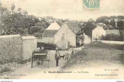95   RUEIL SERAINCOURT    la cavée