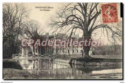 CPA Serquigny Le Chateau