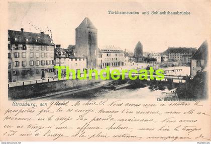 CPA 67 STRASSBURG TURKHEIMSTADEN STRASBOURG UND SCHLACHTHAUSBRUCKE