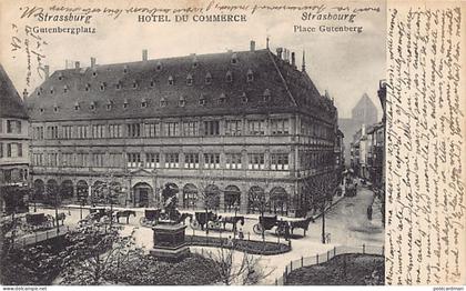 France - STRASBOURG - Place Gutenberg - Hôtel du Commerce - Ed. Felix Luib Strasbourg