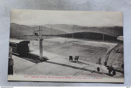 Grand hôtel de Superbagnères, le tennis, Haute Garonne 31