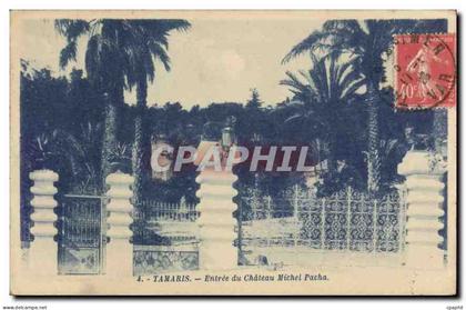 CPA Tamaris Entree du Chateau Michel Pacha