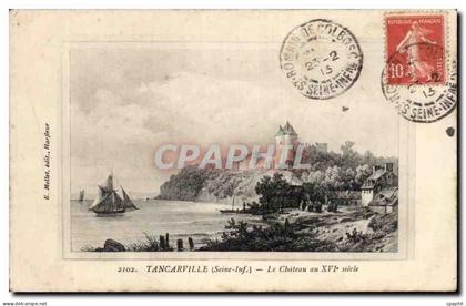 Tancarville - Le Chateau au XVI siecle - CPA