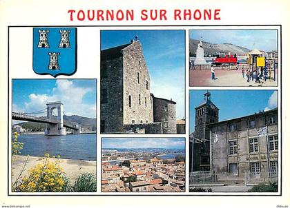 07 - Tournon sur Rhone - Multivues - Blasons - Trains - CPM - Voir Scans Recto-Verso
