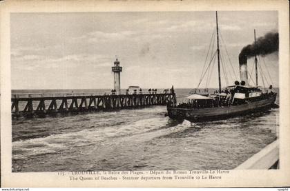 CPA Trouville La reine des plages Depart du bateau Trouville Le Havre