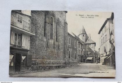 Cpa 1923, Ussel, place du marché, Corrèze 19