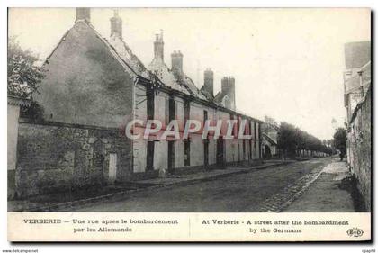 CPA Verberie Une Rue Apres le Bombardement Militaria