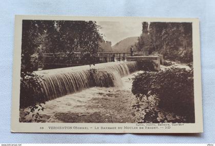 Vermenton, le barrage du moulin de Reigny, Yonne 89