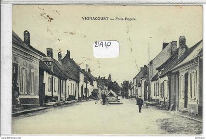 VIGNACOURT- FOLLE EMPIRE