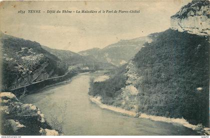 CPA Yenne - Defile du Rhone - La Maladiere et le Fort de Pierre-Chatel