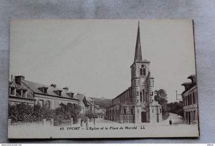 Yport, l'église et la place du marché, Seine Maritime 76