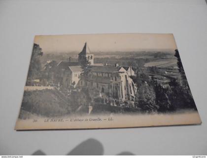 LE HAVRE L'Abbaye de Graville Carte Postale
