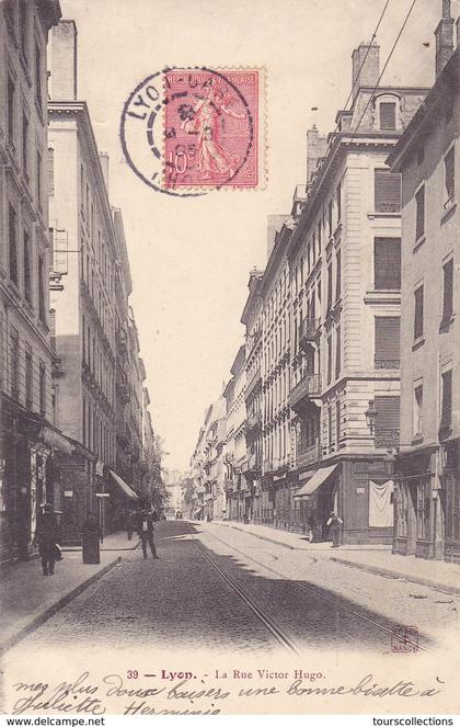 CPA 69 @ LYON 2° - La Rue Victor Hugo en 1905