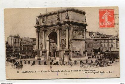 AK 121385 FRANCE - Marseille - L'Arc de Triopmphe élévé aux Gloires de la République