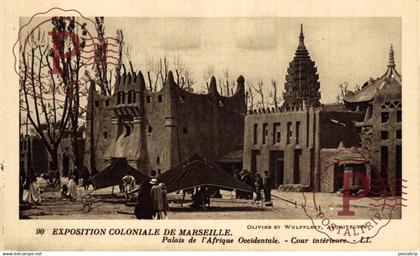 FRANCIA. FRANCE. 13 MARSEILLE, EXPOSITION COLONIALE, PALAIS DE LAFRIQUE OCCIDENTALE COUR INTERIEURE