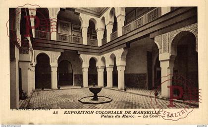 FRANCIA. FRANCE. 13 MARSEILLE, EXPOSITION COLONIALE, PALAIS DU MAROC, LA COUR