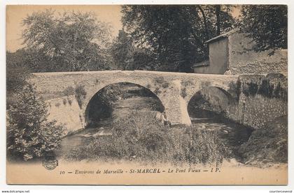 CPA - MARSEILLE (B du R) - ST MARCEL - Le Pont Vieux