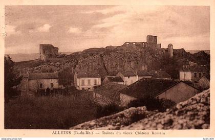 13 / ALLEINS / RUINES DU VIEUX CHATEAU ROMAIN