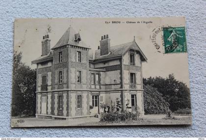 Brou, château de l'Aiguille, Eure et Loir 28