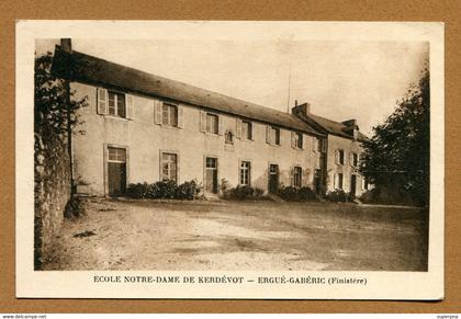 ERGUE-GABERIC  (29)  : " ECOLE NOTRE-DAME DE KERDEVOT "