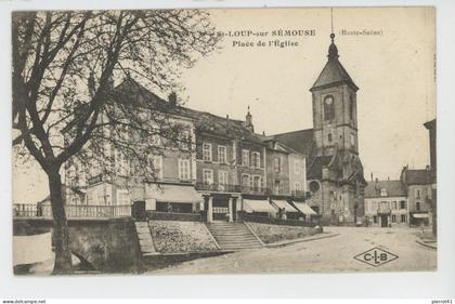 SAINT LOUP SUR SEMOUSE - Place de l'Eglise