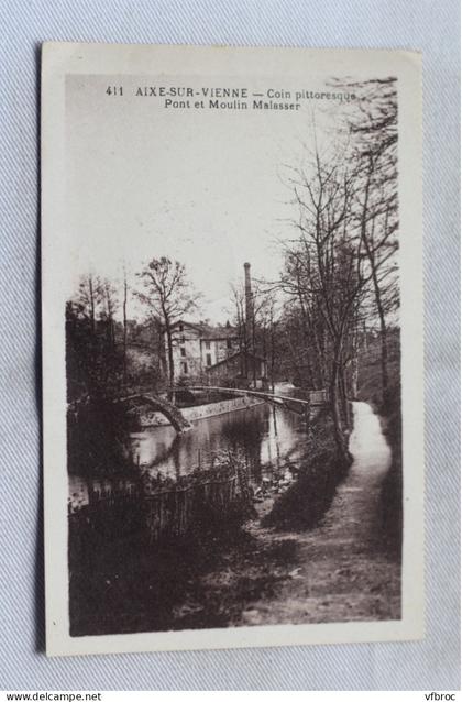 Aixe sur Vienne, pont et moulin Malasser, Haute Vienne 87