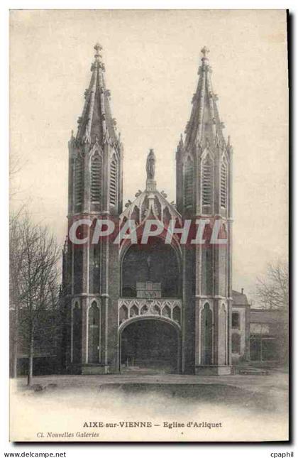 CPA Aixe sur Vienne Eglise d'Arliquet