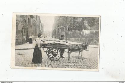 SERIE LES PETITS METIERS PARISIENS  DE LAAS ET PECAUD PARIS LE MARCHAND DE TOILES CIREES (ATTELAGE ANE)