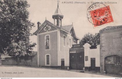 34 / ANIANE / ENTREE DE LA COLONIE