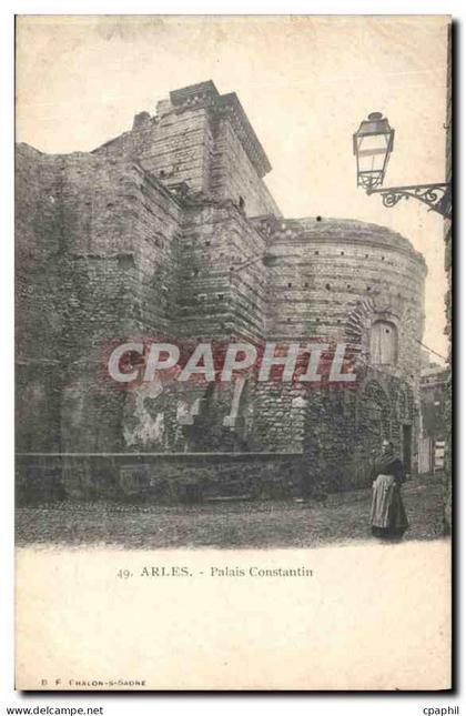 CPA Arles Palais Constantin