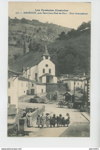ARNÉGUY - Pont International