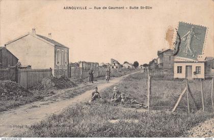 Carte postale 95. Arnouville les Gonesses  rue de Gaumont  Butte St-Blin très beau plan