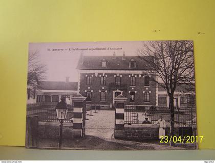 AUXERRE (YONNE) L'ETABLISSEMENT DEPARTEMENTAL D'ASSISTANCE.