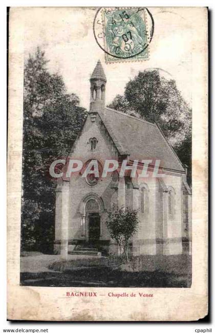 CPA Bagneux Chapelle de Venez