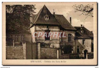 CPA Bar le Duc Chateau des Ducs de Bar