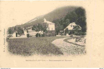 31 - Barbazan - Etablissement et Buvette - Précurseur - CPA - Voir Scans Recto-Verso