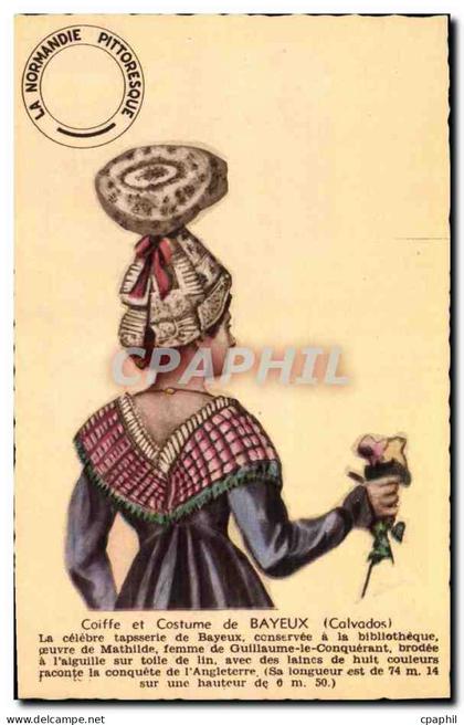 CPA Bayeux Coiffe et Costume de La Celebre Tapiserie de Bayeux Folklore Costume Coiffe