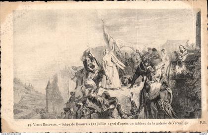 CPA Vieux Beauvais Siege de Beauvais d'apres un tableau de la galerie de Versailles