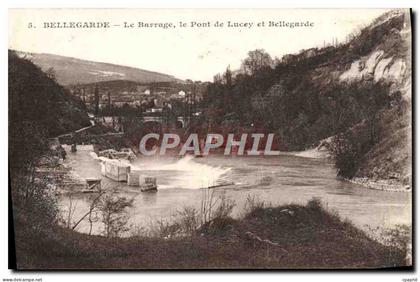 CPA Bellegarde La Barrage le Pont de Lucey et Bellegarde