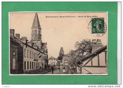 BELLENCOMBRE --  Route de Saint Saens