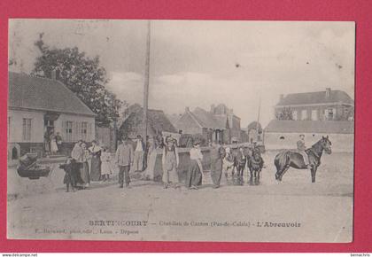 BERTINCOURT         chef - lieu de canton  L'abreuvoir  62